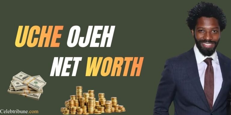 Uche Ojeh Net Worth